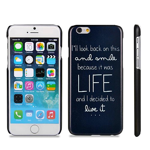 Life Quote Pattern Hard Plastic Back Cover for iPhone 6