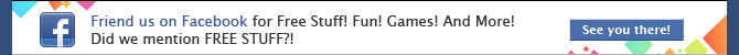 Friend us on Facebook for Free Stuff! Fun! Games! And More! Did I mention FREE STUFF?!