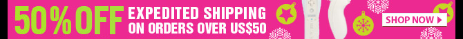 50% OFF Expedited Shipping On Orders Over US$ 50