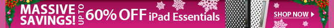 Massive Savings! Up To 60% OFF iPad Essentials 