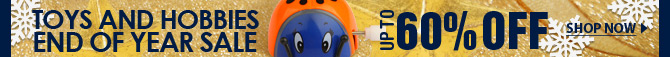 Toys And Hobbies End Of Year Sale