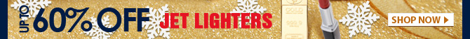 Up To 60% OFF Jet Lighters 