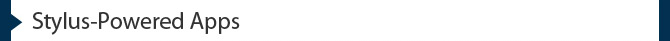 Stylus-Powered Apps