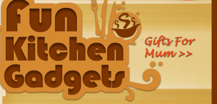 Fun Kitchen Gadgets 