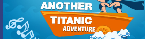 Another Titanic Adventure